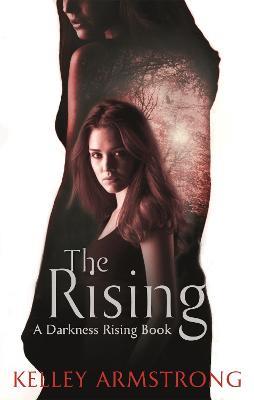 The Rising: Book 3 of the Darkness Rising Series - Kelley Armstrong - cover