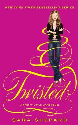 Twisted: Number 9 in series - Sara Shepard - cover