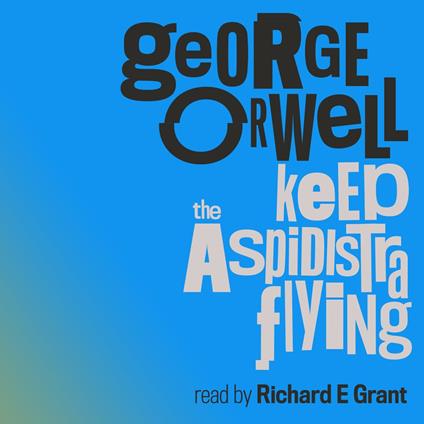 Keep The Aspidistra Flying