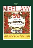 The Mixellany Guide to Vermouth & Other Aperitifs