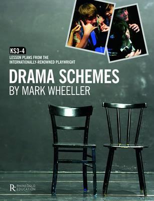 Mark Wheeller Drama Schemes - Key Stage 3-4 - Mark Wheeller - cover
