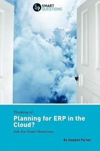 Thinking of...Planning for ERP in the Cloud? Ask the Smart Questions - Stephen Parker - cover