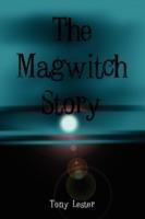 The Magwitch Story - Tony Lester - cover