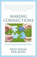 Making Connections: Getting Things Done With Other People