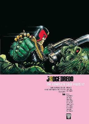 Judge Dredd: The Complete Case Files 17 - John Wagner - cover