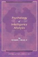The Psychology of Intelligence Analysis - Richard J. Heuer - cover