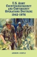 United States Army Counterinsurgency and Contingency Operations Doctrine, 1942-1976 - Andrew J. Birtle - cover