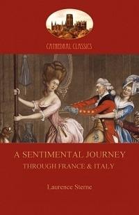 A Sentimental Journey Through France and Italy (Aziloth Books) - Laurence Sterne - cover