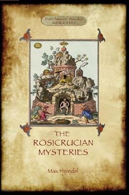 The Rosicrucian Mysteries - Max Heindel - cover