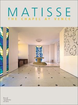 Matisse: Chapel at Vence - Marie-Therese Pulvenis de Seligny - cover