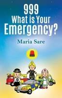 999: What is Your Emergency?