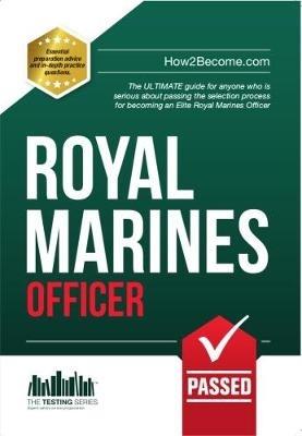 Royal Marines Officer Workbook: How to Pass the Selection Process Including AIB, POC, Interview Questions, Planning Exercises and Scoring Criteria - Richard McMunn - cover