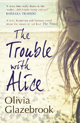 The Trouble with Alice - Olivia Glazebrook - cover