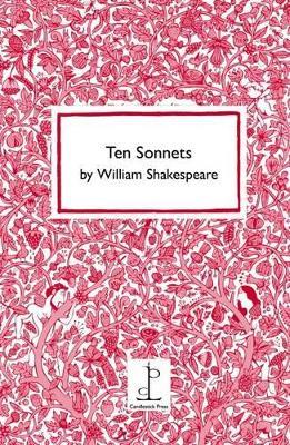 Ten Sonnets by William Shakespeare - William Shakespeare - cover