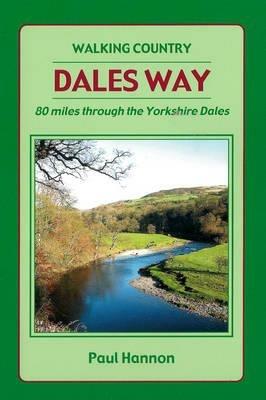 Dales Way: 80 Miles Through the Yorkshire Dales - Paul Hannon - cover