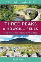 Three Peaks & Howgill Fells: The Western Yorkshire Dales - Paul Hannon - cover