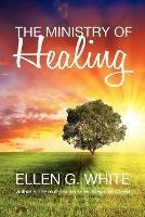 The Ministry of Healing - Ellen G. White - cover