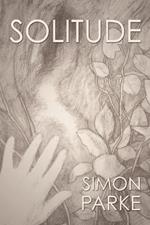 Solitude: Recovering the Power of Alone