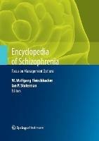 Encyclopedia of Schizophrenia: Focus on Management Options