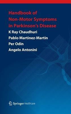 Handbook of Non-Motor Symptoms in Parkinson's Disease - K Ray Chaudhuri,Pablo Martinez-Martin,Per Odin - cover