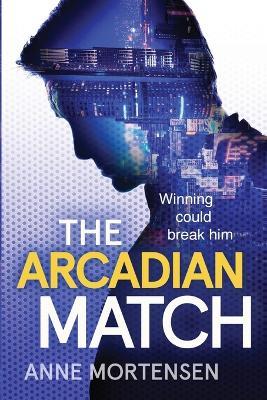 The Arcadian Match - Anne Mortensen - cover