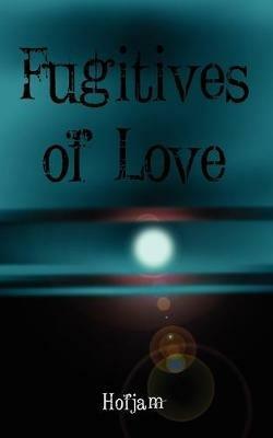 Fugitives of Love - Hofjam - cover