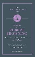 The Connell Guide to The Poetry of Robert Browning - Jonathon Keates - cover
