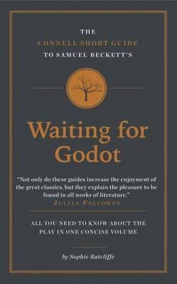 The Connell Short Guide To Samuel Beckett's Waiting for Godot - Sophie Ratcliffe - cover