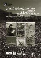 Bird Monitoring Methods: A manual of techniques for key UK species - Gillian Gilbert,David W. Gibbons,Julianne Evans - cover