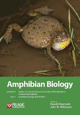 Amphibian Biology, Volume 11, Part 4: Status of Conservation and Decline of Amphibians: Eastern Hemisphere: Southern Europe & Turkey - cover