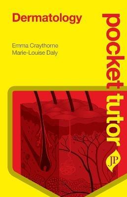 Pocket Tutor Dermatology - Emma Craythorne,Marie-Louise Daly - cover