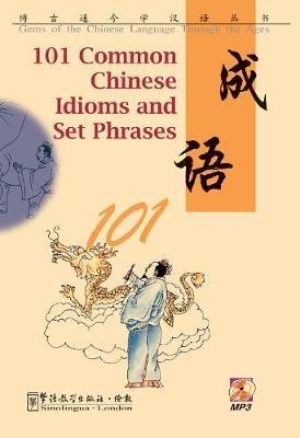 101 Common Chinese Idioms and Set Phrases - Binyong YIN - cover