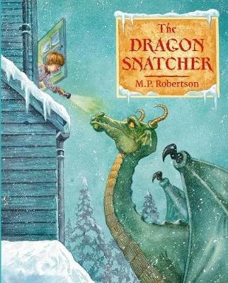 The Dragon Snatcher - M.P. Robertson - cover
