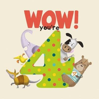 WOW! You're Four birthday book - Lucy Tapper - cover