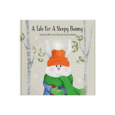 A Tale For A Sleepy Bunny - Mila Coxon - cover
