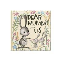 Dear Mummy Love From Us: A gift book for children to give to their mother - Lucy tapper - cover