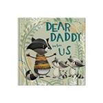 Dear Daddy Love From Us: A gift book for children to give to their father