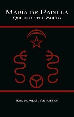 Maria de Padilla: Queen of the Souls - Humberto Maggi,Ver?nica Rivas - cover