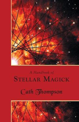 A Handbook of Stellar Magick - Cath Thompson - cover