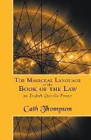 The Magickal Language of the Book of the Law: An English Qaballa Primer - Cath Thompson - cover
