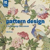 Pattern Design: Mini Version: An Historic Design Sourcebook - Sian Evans - cover