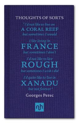 Thoughts of Sorts: Introduced by Margaret Drabble - Georges Perec - cover