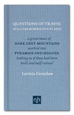 Questions of Travel: William Morris in Iceland