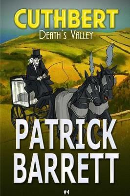 Death's Valley (Cuthbert Book 4) - Patrick Barrett - cover