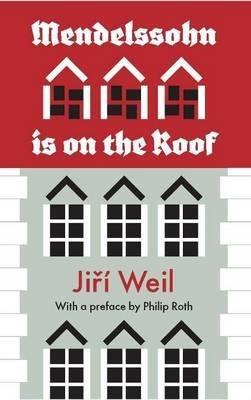 Mendelssohn Is On The Roof - Jiri Weil,Philip Roth - cover