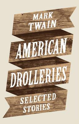 American Drolleries - Mark Twain - cover
