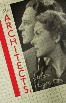 The Architects - Peter Hutchinson,Stefan Heym - cover
