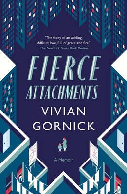 Fierce Attachments - Vivian Gornick - cover