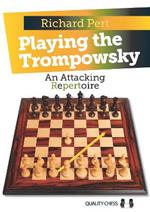 Playing the Trompowsky: An Attacking Repertoire
