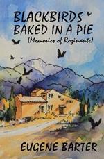 Blackbirds Baked in a Pie: Memoirs of Rozinante